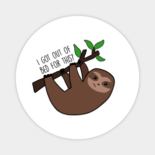 Sloth, I got out of bed for this? Magnet